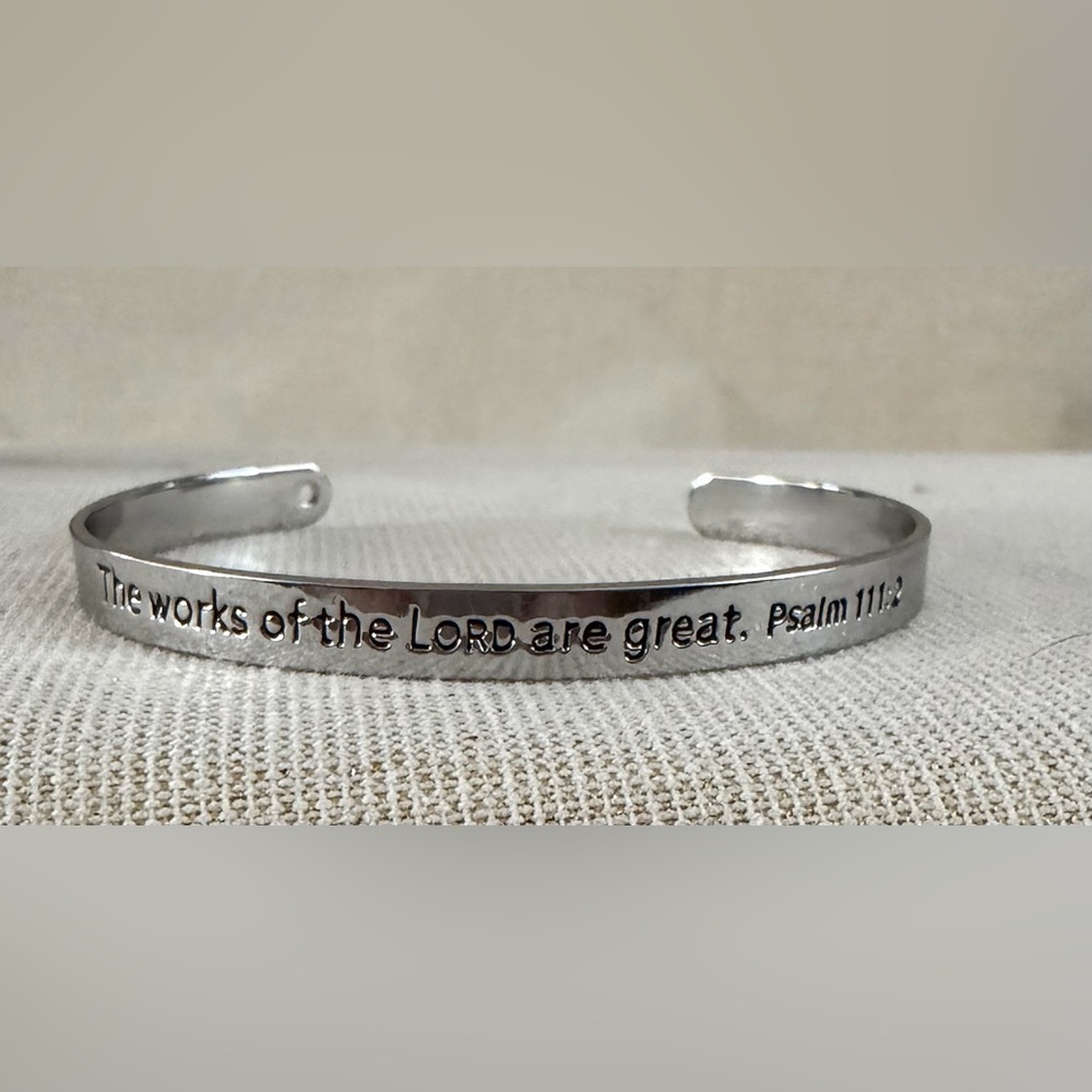 Inspirational Psalm 111:2 Silver Cuff Bracelet